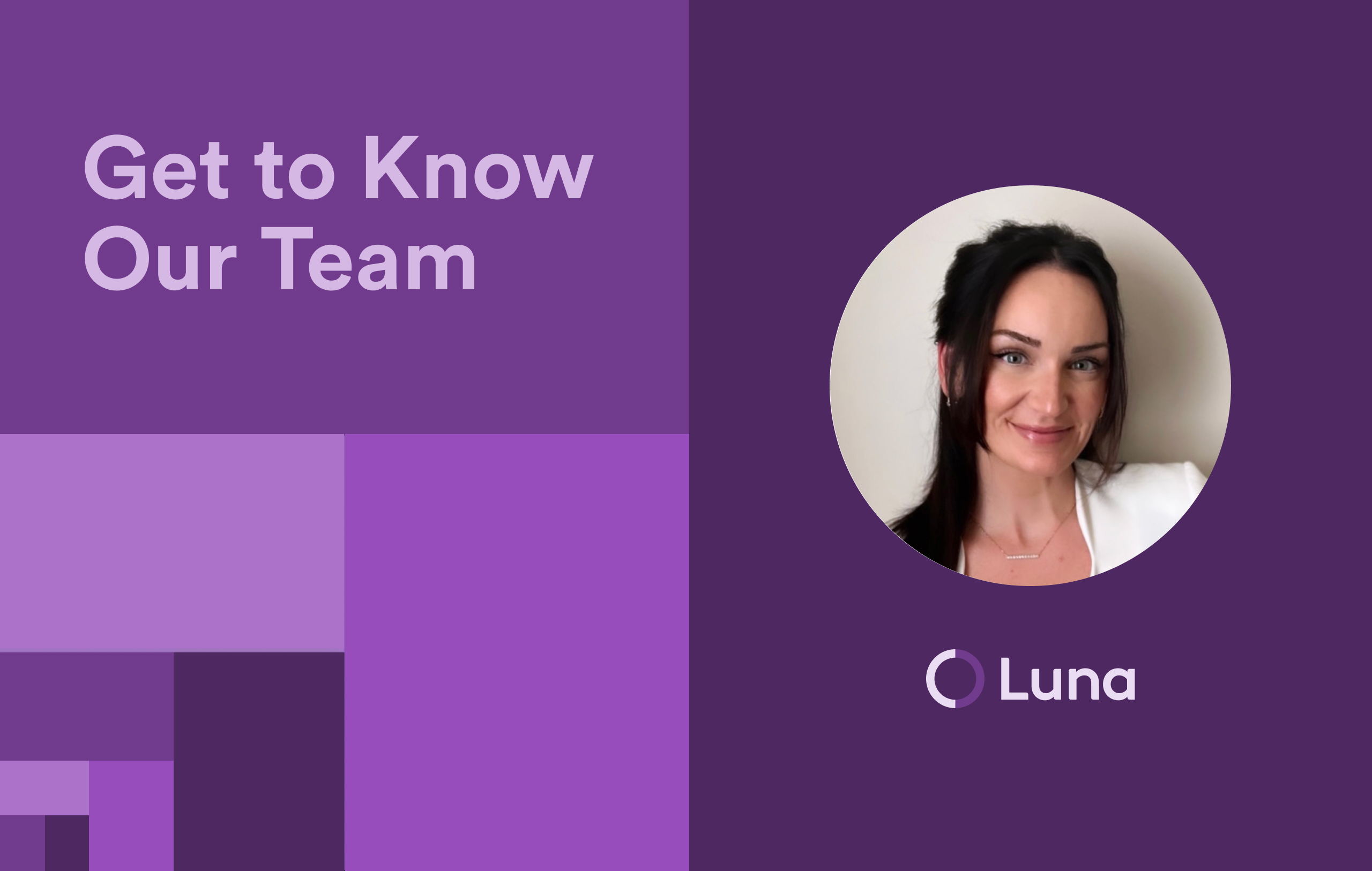 Get to Know the Team: Jane Higgins, Senior Talent Acquisition Specialist at Luna