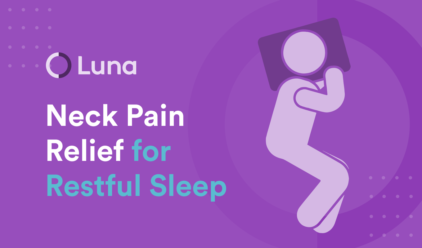 Pain Keeping You Awake? Tips on How to Sleep with Neck Pain